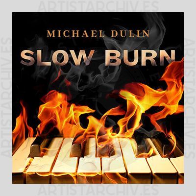 Michael Dulin - Slow Burn