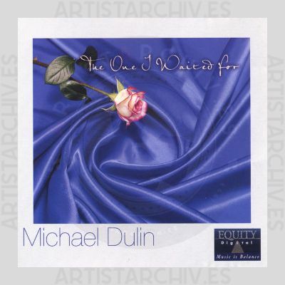 Michael Dulin - The One I Waited For