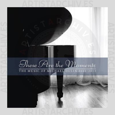 Michael Dulin - These Are The Moments