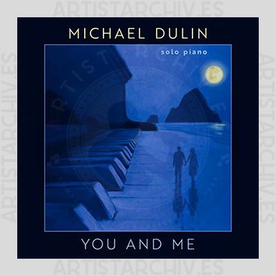 Michael Dulin - You And Me