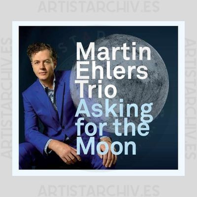 Martin Ehlers Trio - Asking For The Moon
