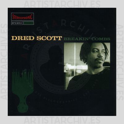 Dred Scott - Breakin' Combs