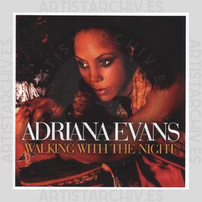 Adriana Evans - Walking With The Night