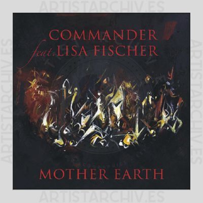 Commander feat. Lisa Fischer - Mother Earth
