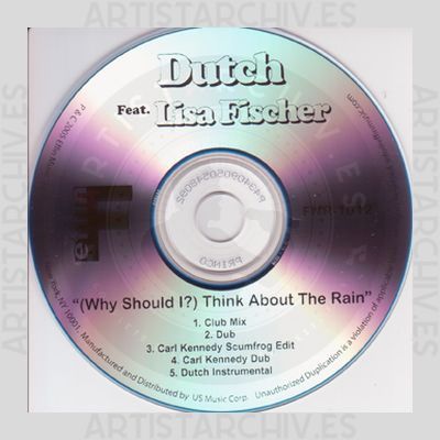Dutch feat. Lisa Fischer - (Why Should I) Think About The Rain