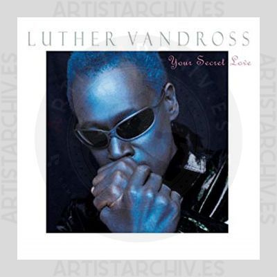 Luther Vandross - Your Secret Love