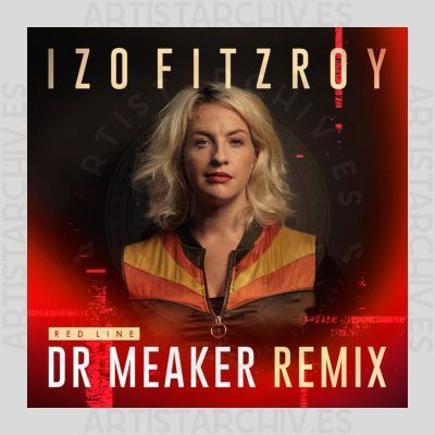 Izo FitzRoy - Red Line (Dr Meaker Remix)