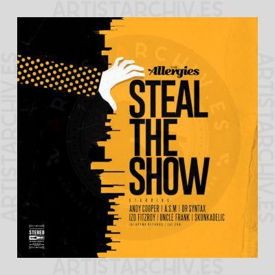 The Allergies - Steal The Show
