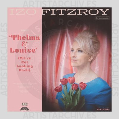 Izo FitzRoy - Thelma & Louise (We're Not Looking Back)