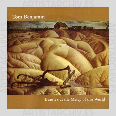 Tom Benjamin - Beauty's At The Mercy Of This World
