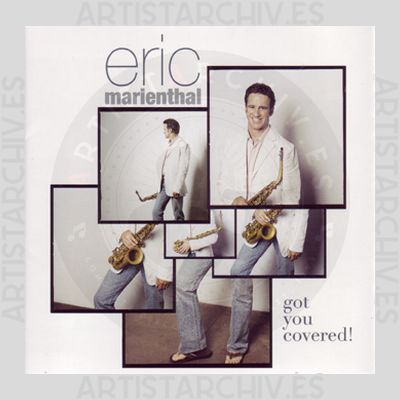 Eric Marienthal - Got You Covered!
