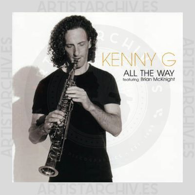 Kenny G - All The Way