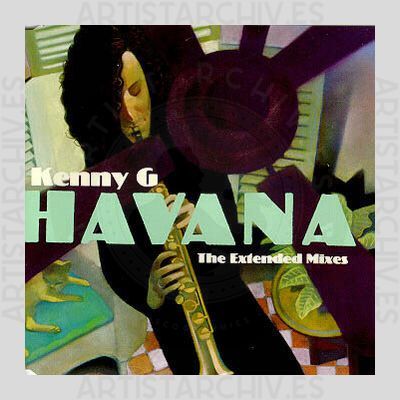 Kenny G - Havana - The Extended Mixes