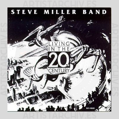 Steve Miller Band - Living In The 20th Century