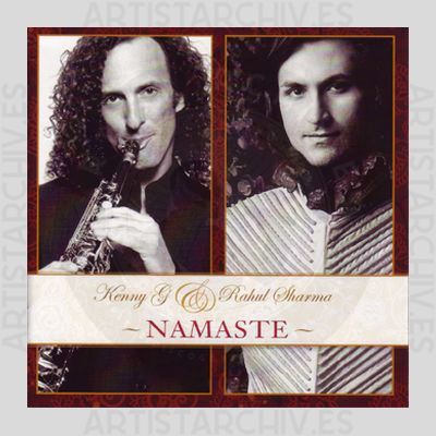 Kenny G & Rahul Sharma - Namaste
