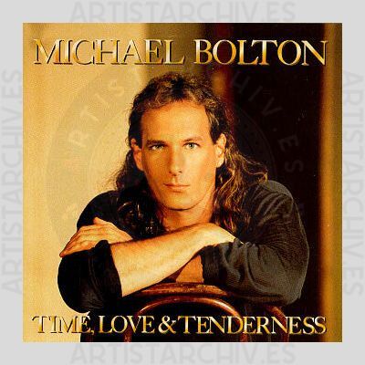 Michael Bolton - Time, Love & Tenderness