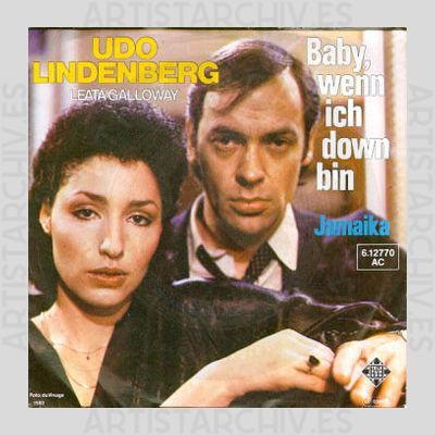 Udo Lindenberg & Leata Galloway - Baby, Wenn Ich Down Bin / Jamaika