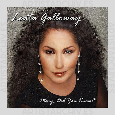 Leata Galloway - Mary, Did You Know?