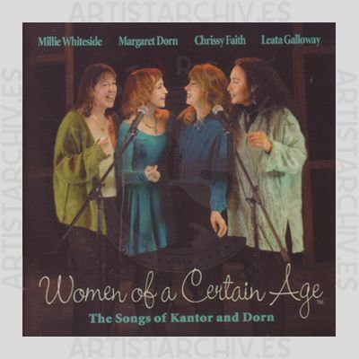 Margaret Dorn & Millie Whiteside & Chrissy Faith & Leata Galloway - Women Of A Certain Age
