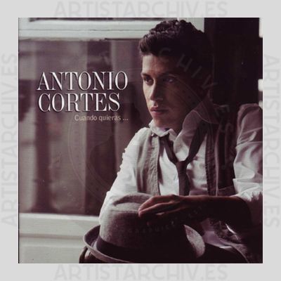 Antonio Cortes - Cuando Quieras ...