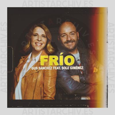 Gus Sánchez feat. Sole Giménez - Frío