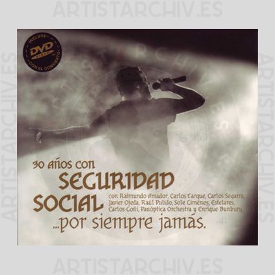 Seguridad Social - Por Siempre Jamás - 30 Años