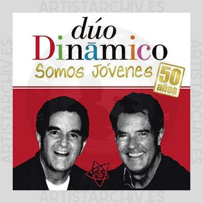 Dúo Dinamico - Somos Jóvenes - 50 Años