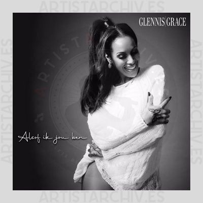 Glennis Grace - Alsof Ik Jou Ben