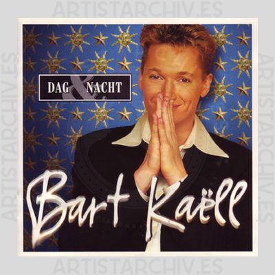 Bart Kaëll - Dag & Nacht