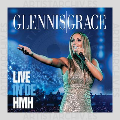 Glennis Grace - Live In De HMH