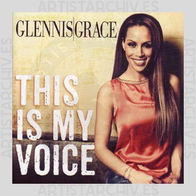 Glennis Grace - This Is My Voice