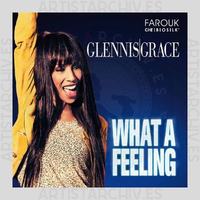 Glennis Grace - What A Feeling