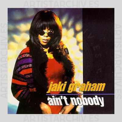 Jaki Graham - Ain't Nobody