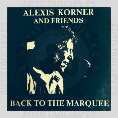 Alexis Korner - Back To The Marquee