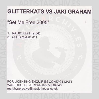 Glitterkats vs Jaki Graham - Set Me Free 2005
