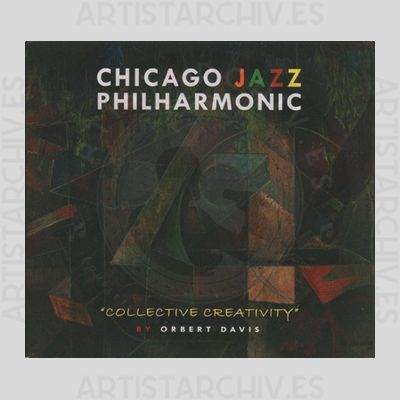 Chicago Jazz Philharmonic - Collective Creativity