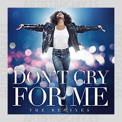 Whitney Houston - Don't Cry For Me (The Remixes)