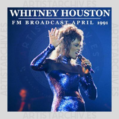 Whitney Houston - FM Broadcast April 1991