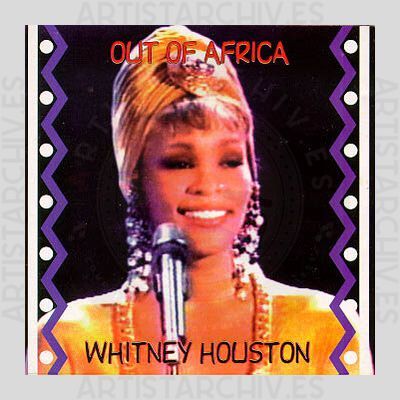 Whitney Houston - Out Of Africa