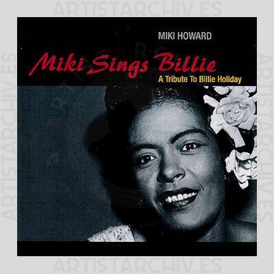 Miki Howard - Miki Sings Billie - A Tribute To Billie Holiday