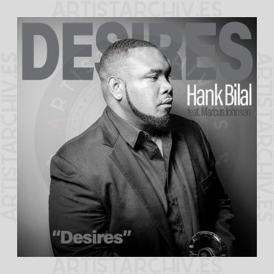 Hank Bilal feat. Marcus Johnson - Desires