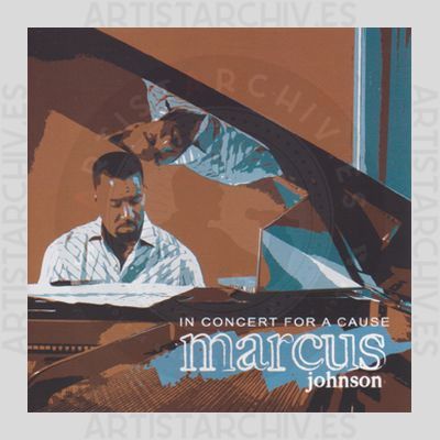 Marcus Johnson - In Concert For A Cause