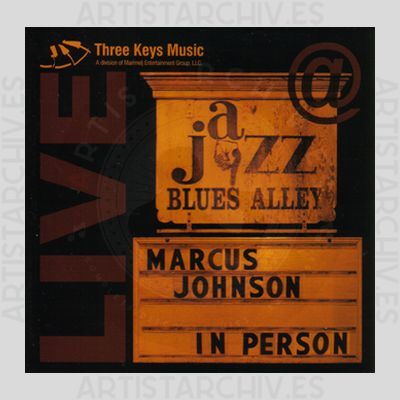Marcus Johnson - In Person - Live @ Blues Alley