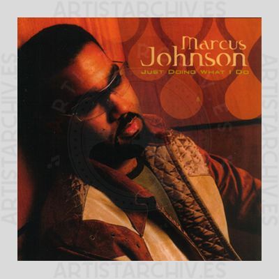 Marcus Johnson - Just Doing What I Do