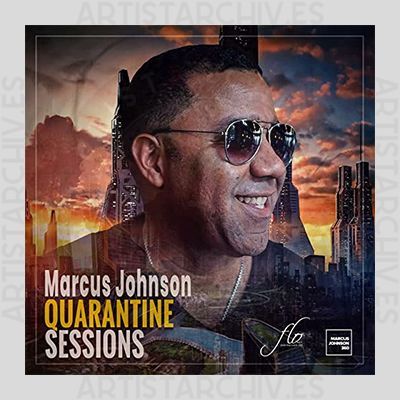 Marcus Johnson - Quarantine Sessions