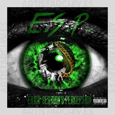 E.S.P - Erick Sermon's Perception