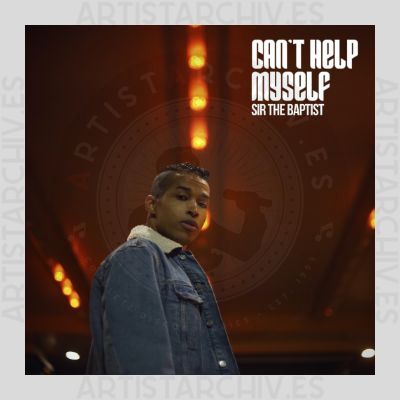 Sir The Baptist - I Can't Help Myself