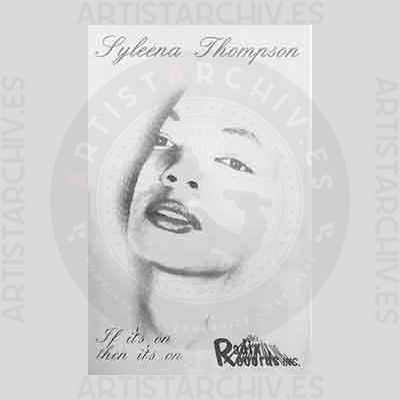 Syleena Thompson - If It's On Then It's On