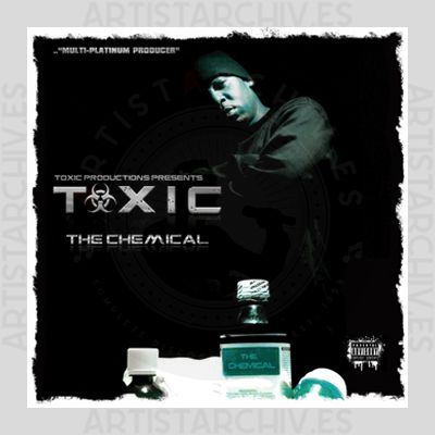 Toxic - The Chemical