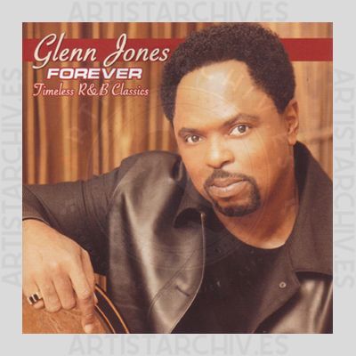 Glenn Jones - Forever - Timeless R & B Classics